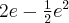 2e - \frac{1}{2} e^2