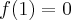 f(1)=0