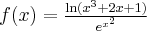 f(x)=\frac{\ln (x^3+2x+1)}{e^{x^2}}