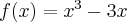 f(x)=x^3-3x