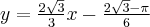 \ \ y=\frac{2\sqrt{3}}{3}x-\frac{2\sqrt{3}-\pi }{6}