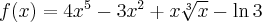 f(x)=4x^5-3x^2+x\sqrt[3]x-\ln 3