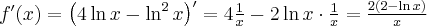 f^{\prime }(x)=\left(4\ln x-\ln ^{2}x\right)^{\prime }=4\frac{1}{x}-2\ln x\cdot \frac{1}{x}=\frac{2(2-\ln x)}{x}