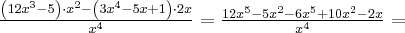 \frac{\left(12x^3-5\right)\cdot x^2-\left(3x^4-5x+1\right)\cdot 2x}{x^4}= \frac{12x^5-5x^2-6x^5+10x^2-2x}{x^4}=