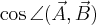 \cos\angle(\vec{A},\vec{B})