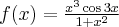 f(x)=\frac{x^3\cos 3x}{1+x^2}