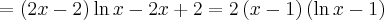 =(2x-2)\ln x-2x+2=2\left( x-1\right) \left( \ln x-1\right) 