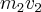 m_2 v_2