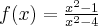 f(x)=\frac{x^2-1}{x^2-4}