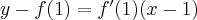 y-f(1)=f^{\prime }(1)(x-1)