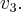 {v_3}.