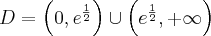 D=\left(0, e^{\frac12}\right)\cup\left(e^{\frac12},+\infty\right)