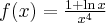 f(x)=\frac{1+\ln x}{x^4}