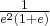 \frac{1}{e^2\left(1+e\right)}