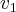 {v_1}
